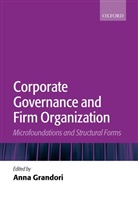 Anna Grandori, Anna (Professor of Organization and Mana Grandori, Anna Grandori, Anna (Professor of Organization and Management Grandori, Grandori Anna - Corporate Governance and Firm Organization