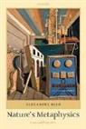 Alexander Bird, Alexander (University of Bristol) Bird - Nature''s Metaphysics