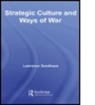 Lawrence Sondhaus, Lawrence (University of Indianapolis Sondhaus - Strategic Culture and Ways of War