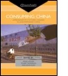Kevin Latham, Jakob Klein, Jakob (School of Oriental and African Studies Klein, Klein Jakob, Kevin Latham, Kevin (School of Oriental and African Studies Latham... - Consuming China