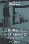 Ray Carney, Ray (Boston University) Carney, Raymond Carney - The Films of John Cassavetes