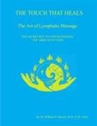 Dr William N. Brown, Dr. William N Brown, William N. Brown - The Touch That Heals, the Art of Lymphat
