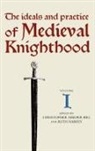 Christo Harper-Bill, Christopher Harper-Bill, Christopher Harper-Bill, Ruth Harvey - The Ideals and Practice of Medieval Knig