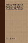 John S. C. Abbott, John Stevens Cabot Abbott - History of Frederick the Second, Called