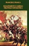 Francesco Frasca - Reclutamento E Guerra Nell'italia Napole