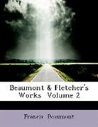 Francis Beaumont - Beaumont & Fletcher's Works Volume 2 (L