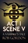 Rob Gordon - Act I Scene V