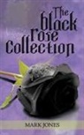 Mark Jones - The Black Rose Collection