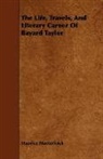 Maurice Maeterlinck - The Life, Travels, and Literary Career O