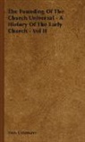 Hans Lietzmann - The Founding of the Church Universal - A