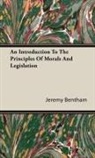 Jeremy Bentham - An Introduction to the Principles of Mor