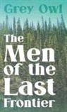 Grey Owl - The Men of the Last Frontier