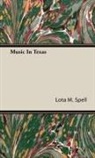 Lota M. Spell - Music in Texas