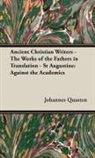 Johannes Quasten - Ancient Christian Writers - The Works of