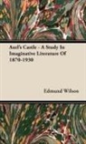 Edmund Wilson - Axel's Castle - A Study in Imaginative L