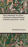 Berthold Litzmann - Clara Schumann: An Artist's Life Based O