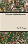 Carl R. Rogers - Counseling and Psychotherapy