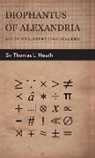 Sir Thomas L. Heath, Thomas Little Heath - Diophantus of Alexandria -A Study in Th
