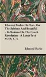Edmund Burke - Edmund Burke: On Tast - On the Sublime a