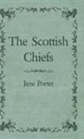 Jane Porter - The Scottish Chiefs