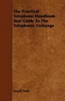 Joseph Poole - The Practical Telephone Handbook and Gui