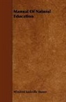 Winifred Sac Stoner, Winifred Sackville Stoner, Winifred Sackville Jr. Stoner - Manual of Natural Education