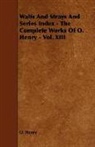 O. Henry, Henry O, Henry O. - Waifs and Strays and Series Index - The