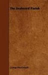 George Macdonald - The Seaboard Parish