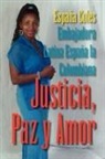 Embajadora Latina Espaa La Colombiana, Embajadora Latina Espana La Colombiana - Justicia, Paz Y Amor