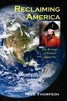 Mike Thompson - Reclaiming America