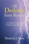 Dedrick J. Sims - Dedrick Sims Reader