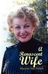 Maxine Sue Feller - Renascent Wife