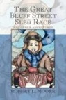 Robert L. Moore - Great Bluff Street Sled Race