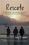 Isidoro Rivero, Issy Rivero - Rescate