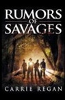Carrie Regan - Rumors of Savages