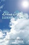 Crystal Green - Blue Skies, Sunny Nights