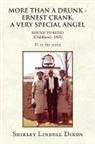 Shirley Lindell Dixon - More Than a Drunk Ernest Crank, a Very Special Angel 1 in the Serie