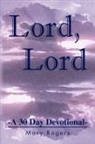 Mary Rogers - Lord, Lord