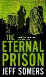 Jeff Somers, Somers Jeff - The Eternal Prison