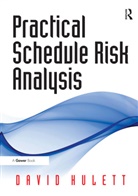 David Hulett, Hulett David - Practical Schedule Risk Analysis