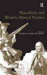 Dr. Ian Gibson Biddle, Ian D. Biddle, Ian Gibson Biddle, Dr Kirsten Gibson, Kirsten Gibson, Ian Biddle... - Masculinity and Western Musical Practice