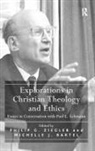 Michelle J. Bartel, Bartel Michelle J., Dr. Philip G. Bartel Ziegler, Philip G. Bartel Ziegler, Philip G. Ziegler - Explorations in Christian Theology and Ethics