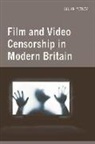 Julian Petley, Constantin V. Boundas - Film and Video Censorship in Modern Britain