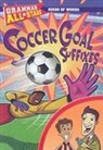Michael Ruscoe, Scott Angle, Jeff Chandler - Soccer Goal Suffixes