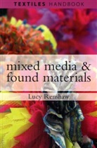 Lucy Renshaw - Mixed Media and Found Materials