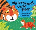 Alex Ayliffe, James Riordan - My G-R-R-R-Reat Uncle Tiger