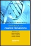 Branko Zakotnik, Ursula Kapp, Hakan Mellstedt, Håkan Mellstedt, Dirk Schrijvers, Dirk (Department of Medical Oncology Schrijvers... - ESMO Handbook of Cancer Prevention