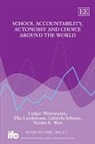 Ludger Woessmann - School Accountability, Autonomy and Choice Around the World