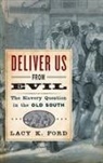 Lacy K Ford, Lacy K. Ford, Lacy K. Jr. Ford, Ford Lacy K. - Deliver Us from Evil