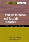 Not Available (NA), Michael W Otto, Michael W. Otto, Michael W. (Professor of Psychology Otto, Jasper A J Smits, Jasper A. J. Smits... - Exercise for Mood and Anxiety Disorders